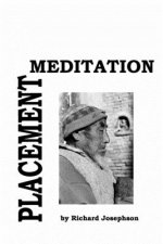 Placement Meditation: Building a Personal Meditation Practice
