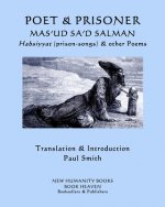 Poet & Prisoner... Mas'ud Sa'd Salman: Habsiyyat, (prison-songs) & other Poems