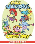 Quick Unickorns: Coloring a career day!