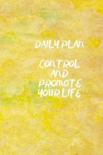 Daily Plan: Control and Promote Your Life