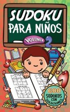 Sudoku Para Ni?os - Volúmen 2: 600 Juegos De Sudoku Para Todos Los Niveles