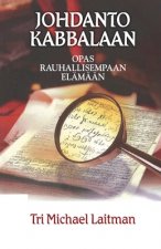 Johdanto Kabbalaan: Opas Rauhallisempaan Elämään