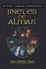 Jinetes de almas: Un destino