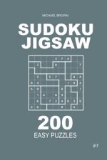 Sudoku Jigsaw - 200 Easy Puzzles 9x9 (Volume 7)