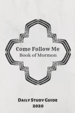 Come Follow Me Book of Mormon Daily Study Guide 2020: Marble Cover Edition