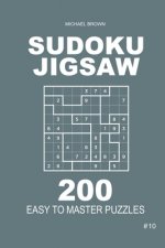 Sudoku Jigsaw - 200 Easy to Master Puzzles 9x9 (Volume 10)