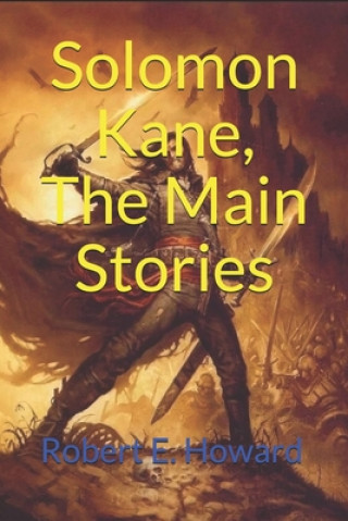 Solomon Kane, The Main Stories: (Official Edition)