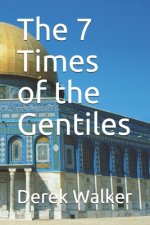 7 Times of the Gentiles