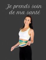 Je Prends Soin De Ma Santé: Le carnet parfait pour suivre votre poids ou celui de votre partenaire afin de rester concentré sur la perte de poids