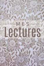 Mes Lectures: Mon carnet de lecture - 100 Fiches de lecture ? remplir - Parfait cadeau pour les lecteurs et lectrices - 130 Pages.
