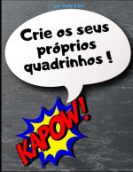 Crie os seus próprios quadrinhos: Desenhe a sua própria banda desenhada neste caderno em branco. Tamanho do bloco de notas 21,59 x 27,94 cm (8,5 x 11