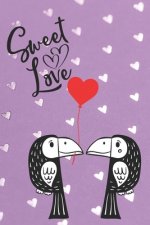 Sweet Love: Parrot Lovers Notebook with Quotes - Valentine Present - Loved One - Friend Co-Worker - Kids