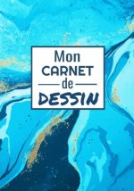 Mon Carnet de Dessin: 17,8 x 24,5 cm, 120 pages - Parfait pour croquis, aquarelle, peinture et dessins