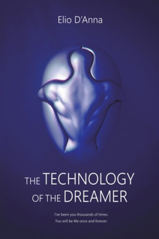 Technology of the Dreamer