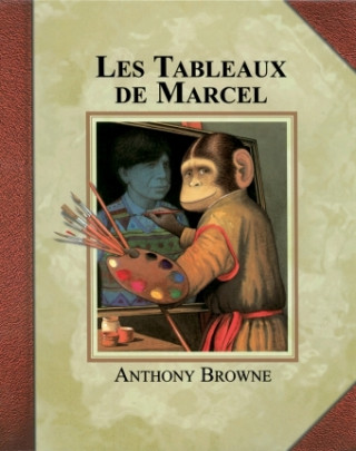 LES TABLEAUX DE MARCEL