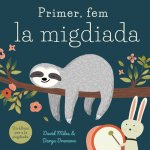Primer, fem la migdiada