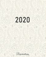 Reservations 2020: Reservation Book for restaurants, bistros and hotels - 370 pages - 1 day=1 page
