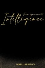 From Ignorance to Intelligence