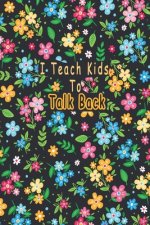 I Teach Kids To Talk Back: Speech Language Pathologist, gift for speech-language pathologist, Speech Therapy Assistants