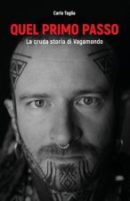 Quel primo passo: La cruda storia di Vagamondo