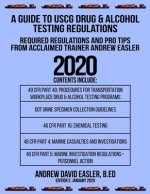 A Guide to USCG Drug & Alcohol Testing Regulations: Required Regulations and Pro Tips from Acclaimed Trainer Andrew Easler