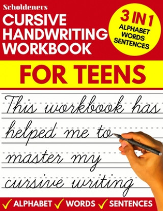 Cursive handwriting workbook for teens: cursive writing practice workbook for teens, tweens and young adults (beginners cursive workbooks / cursive te