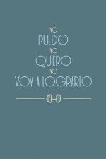 Yo puedo, yo quiero, yo voy a lograrlo 6.14