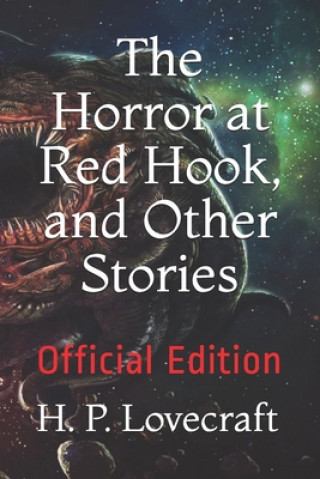 The Horror at Red Hook, and Other Stories: Official Edition