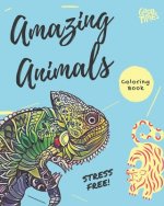 Amazing Animals Coloring Book: Stress Relieving Fun Coloring Book