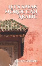 Let's speak MOROCCAN Arabic