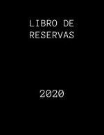 Libro de reservas 2020: Libro de reservas - libro, Calendario de reservas para restaurantes, bistros y hoteles - 366 páginas sin fecha - 1 día