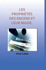 Les propriétés des encens et leur magie.