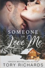 Someone to Love Me