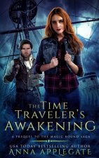 The Time Traveler's Awakening (Prequel to the Magic Bound Saga)