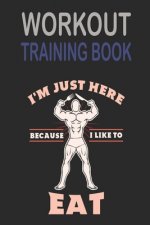 Workout Trainingbook: Efficiently and easily keep track of training sessions in the gym or in your own basement and record successes.