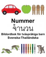 Svenska-Thailändska Nummer/จำนวน Bildordbok för tv?spr?kiga barn