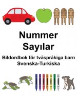 Svenska-Turkiska Nummer/Sayılar Bildordbok för tv?spr?kiga barn