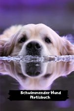 Schwimmender Hund Norizbuch: für alle Tierliebhaber ein Muss