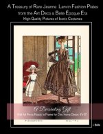 A Treasury of Rare Jeanne Lanvin Fashion Plates from the Art Deco & Belle Époque Era, High-Quality Pictures of Iconic Costumes: A Decorating Gift, Wal