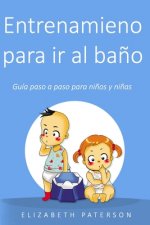 Entrenamiento para ir al ba?o: Guía paso a paso para ni?os y ni?as