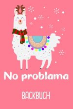 No Problama Backbuch: No Problama Backbuch zum selbst schreiben lustiges Backbuch zu Weihnachten als Geschenk für deine Freundin / DIN A5 -