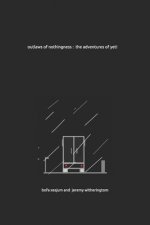outlaws of nothingness: the adventures of yeti