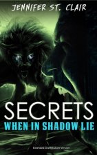 Secrets When in Shadow Lie: Extended Distribution Version