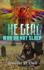 The Dead Who Do Not Sleep: Extended Distribution Version