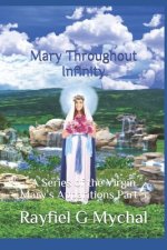 Mary Throughout Infinity: A Series of the Virgin Mary's Apparitions Part 3