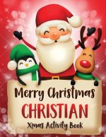 Merry Christmas Christian: Fun Xmas Activity Book, Personalized for Children, perfect Christmas gift idea