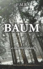 Baum: La conscience coupable