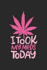 i took my Meds Today: CBD ÖL VERKÄUFER KALENDER 2020 A5 136 Seiten! Cannabis Kalender I Terminkalender I Wochenkalender, Taschenkalender, mi