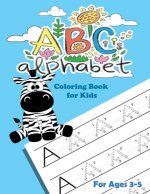 ABC Alphabet Coloring Book For Kids: Fun Activity Book to Learn ABC: letter tracing book for preschoolers 3-5