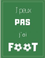 J'peux pas j'ai foot